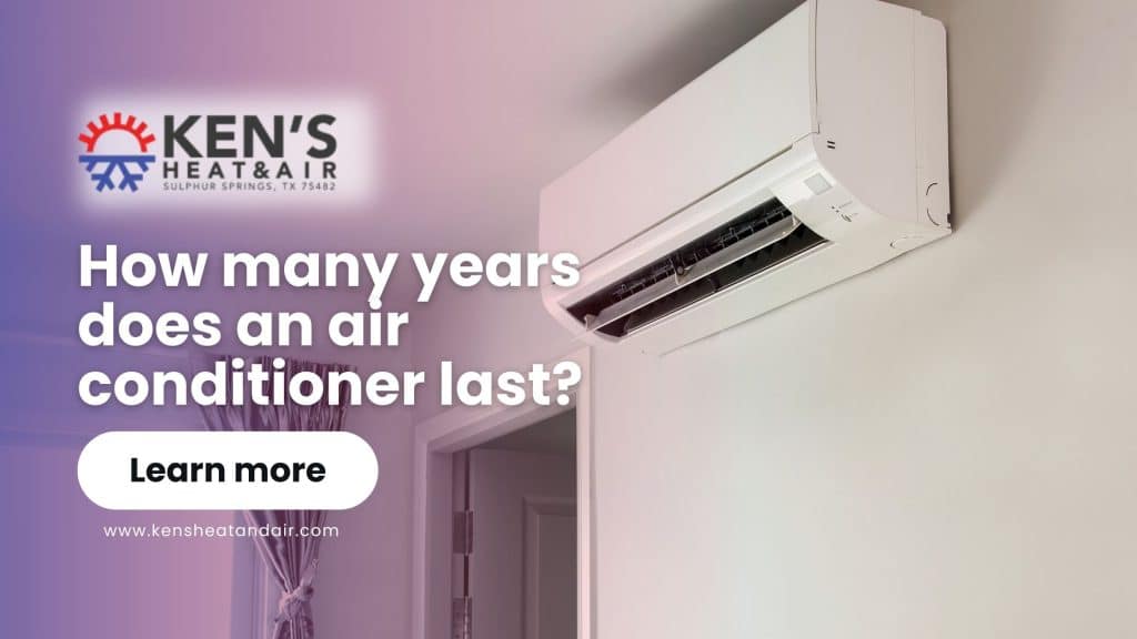 How many years does an air conditioner last?