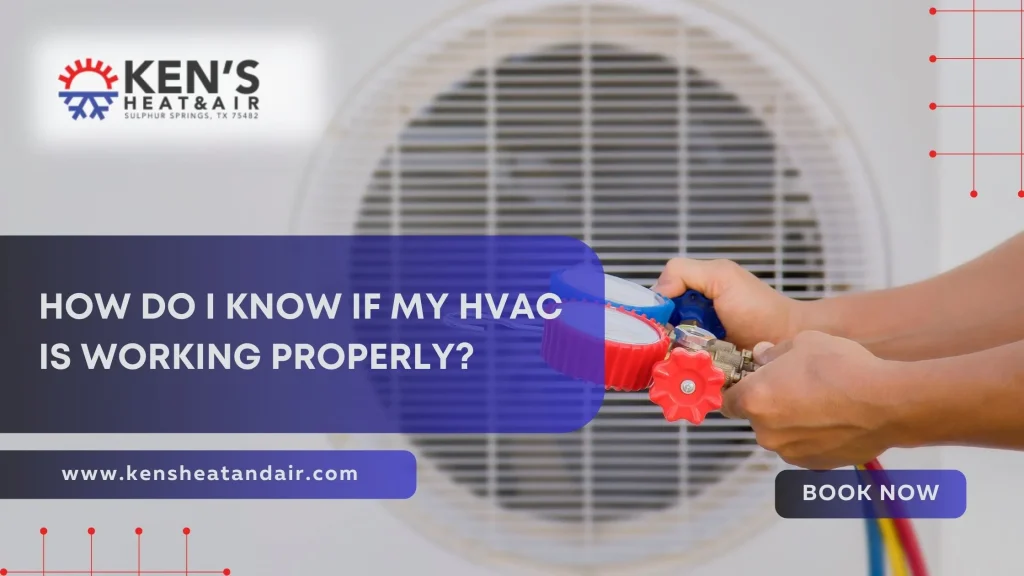 How do I know if my HVAC is working properly