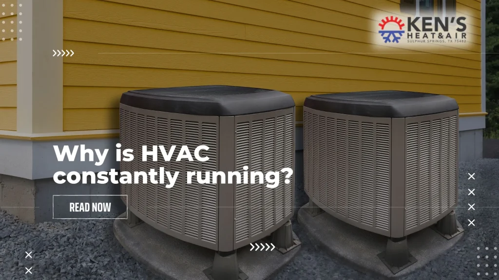 Why is HVAC constantly running